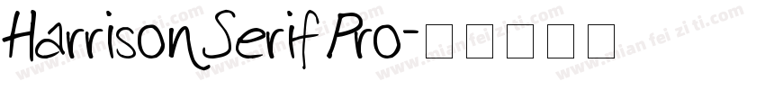 Harrison Serif Pro字体转换